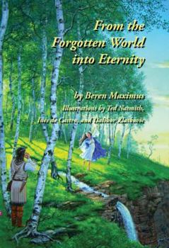 Paperback From the Forgotten World Into Eternity Book