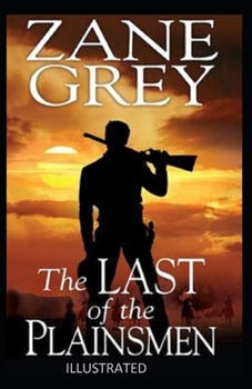 Paperback The Last of the Plainsmen Illustrated Book