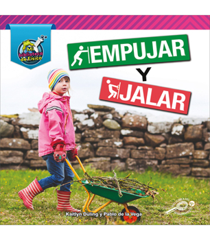 Paperback Empujar y Jalar = Push and Pull [Spanish] Book