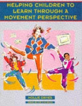 Paperback Helping Children to Learn Through a Movement Perspective (0-8 Years) Book
