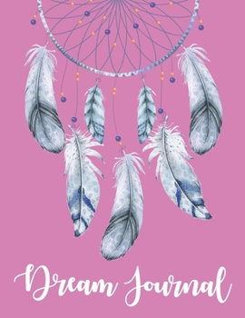 Dream Journal: Notebook To Record Your Dreams And Their Interpretations | 8.5x11 | 120 Pages