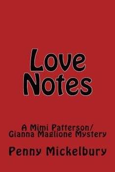 Paperback Love Notes: A Mimi Patterson/Gianna Maglione Mystery Book