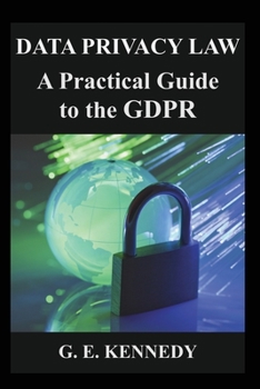 Paperback Data Privacy Law: A Practical Guide to the GDPR Book