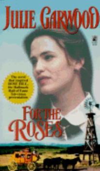 For the Roses - Book #1 of the Clayborne Brides: One Pink Rose, One White Rose