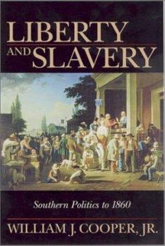 Paperback Liberty and Slavery: Southern Politics to 1860 Book