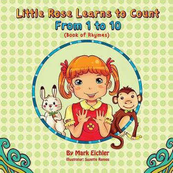 Paperback Little Rose Learns to Count: From 1 to 10 Book