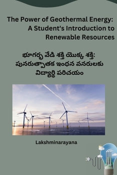 Paperback The Power of Geothermal Energy: A Student's Introduction to Renewable Resources [Telugu] Book