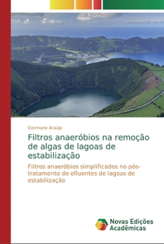 Paperback Filtros anaeróbios na remoção de algas de lagoas de estabilização [Portuguese] Book