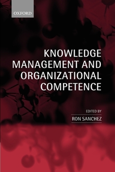 Paperback Knowledge Management and Organizational Competence Book