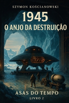 Paperback 1945 - O Anjo da Destruição [Portuguese] Book