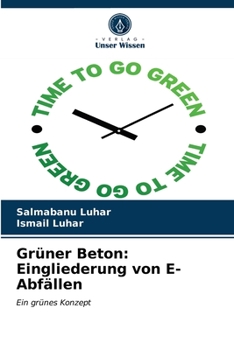 Paperback Grüner Beton: Eingliederung von E-Abfällen [German] Book