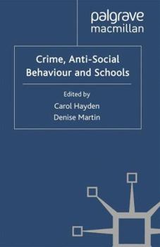 Paperback Crime, Anti-Social Behaviour and Schools Book