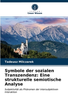 Paperback Symbole der sozialen Transzendenz: Eine strukturelle semiotische Analyse [German] Book