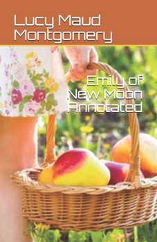 Paperback Emily of New Moon Annotated Book
