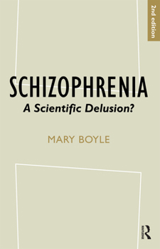 Paperback Schizophrenia: A Scientific Delusion? Book