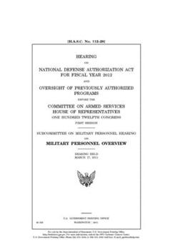 Paperback Hearing on National Defense Authorization Act for Fiscal Year 2012 and oversight of previously authorized programs before the Committee on Armed Servi Book