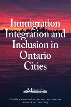 Paperback Immigration, Integration, and Inclusion in Ontario Cities: Volume 167 Book