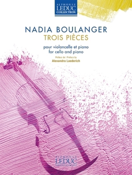 Boulanger: 3 Pieces for Cello and Piano