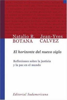 Paperback El Horizonte del Nuevo Siglo: Reflexiones Sobre La Justicia y La Paz En El Mundo [Spanish] Book