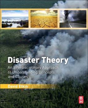 Paperback Disaster Theory: An Interdisciplinary Approach to Concepts and Causes Book