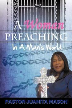 Paperback A Woman Preaching In A Man's World Book