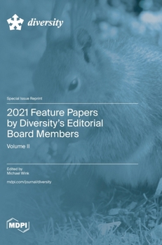 Hardcover 2021 Feature Papers by Diversity's Editorial Board Members: Volume II Book