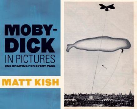 Hardcover Moby-Dick in Pictures: One Drawing for Every Page Book