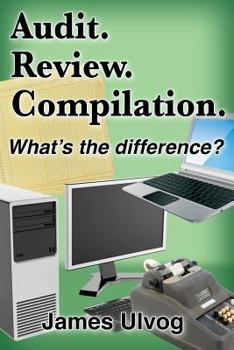 Paperback Audit. Review. Compilation.: What's the difference? Book