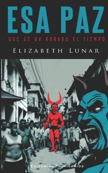 Paperback Esa paz qe se ha robado el tiempo [Spanish] Book