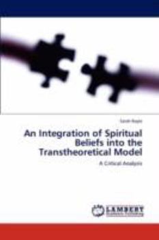 Paperback An Integration of Spiritual Beliefs into the Transtheoretical Model Book