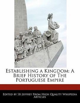 Paperback Establishing a Kingdom: A Brief History of the Portuguese Empire Book