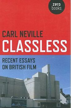 Paperback Classless: Recent Essays on British Film Book