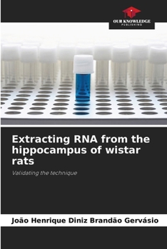 Paperback Extracting RNA from the hippocampus of wistar rats Book