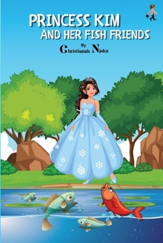 Paperback Konga Story - Princess Kim and her Fish Friends: A tale of a young princess and her loyal friends. Book