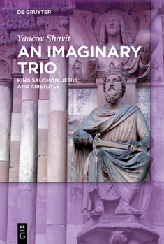 Hardcover An Imaginary Trio: King Solomon, Jesus, and Aristotle Book