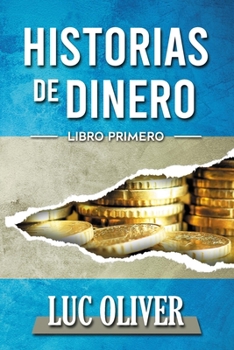 Paperback Historias de Dinero: Libro Primero [Spanish] Book