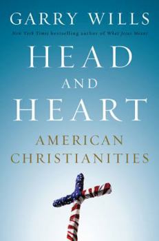 Hardcover Head and Heart: American Christianities Book