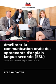 Paperback Améliorer la communication orale des apprenants d'anglais langue seconde (ESL) [French] Book