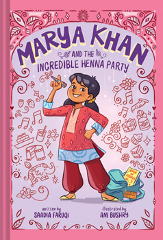Hardcover Marya Khan and the Incredible Henna Party (Marya Khan #1) Book