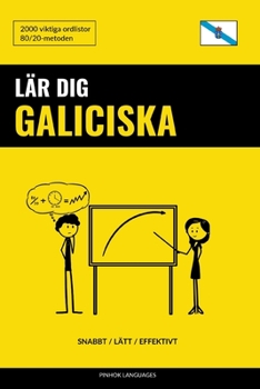 Paperback Lär dig Galiciska - Snabbt / Lätt / Effektivt: 2000 viktiga ordlistor [Swedish] Book