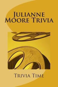 Paperback Julianne Moore Trivia Book