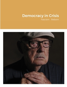 Paperback Democracy in Crisis: Fascism Reborn Book