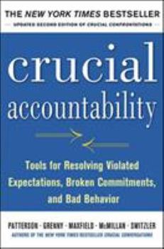 Paperback Crucial Accountability: Tools for Resolving Violated Expectations, Broken Commitments, and Bad Behavior Book