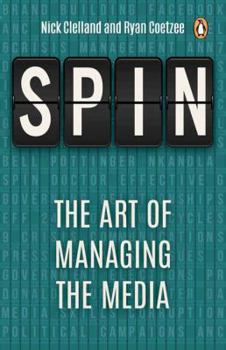 Paperback Spin: The Art of Managing the Media Book
