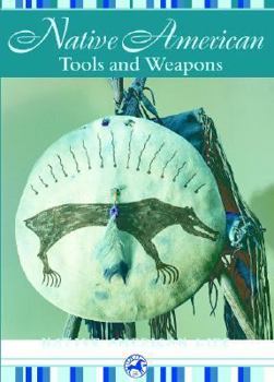 Library Binding Native American Tools and Weapons Book