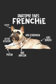 Anatomie eines Frenchie: Taschenkalender für Sept. 2019 bis Dezember 2020 A5 Terminplaner Wochenplaner Terminkalender Wochenkalender Organizer mit ... Hund Hunderasse Geschenk (German Edition)