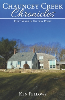 Paperback Chauncey Creek Chronicles: Fifty Years in Kittery Point Book
