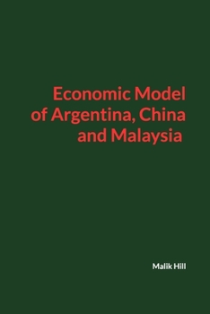 Paperback Argentina, China and Malaysia Economic Model Book