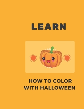 Paperback learn how to color with halloween: Book Of Coloring Halloween Book