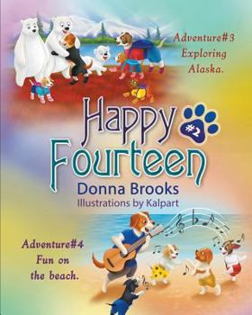 Paperback Happy Fourteen # 2: Exploring Alaska Fun on the beach Book